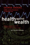 Health Against Wealth by George Anders, 9780395822821