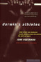 Darwin's Athletes (How Sport Has Damaged Black America and Preserved the Myth of Race) by John Hoberman, 9780395822920