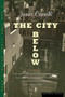 The City Below by James Carroll, 9780395825228