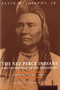The Nez Perce Indians And The Opening Of The Northwest by Alvin M. Josephy, Jr., 9780395850114