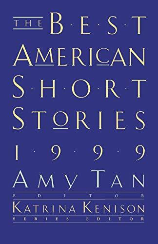 The Best American Short Stories 1999 by Katrina Kenison, Amy Tan, 9780395926840