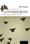 The Feather Quest (A North American Birder's Year) by Pete Dunne, 9780395927908