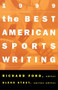 The Best American Sports Writing 1999 by Richard Ford, Glenn Stout, 9780395930564