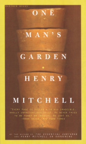 One Man's Garden by Henry Mitchell, 9780395957691