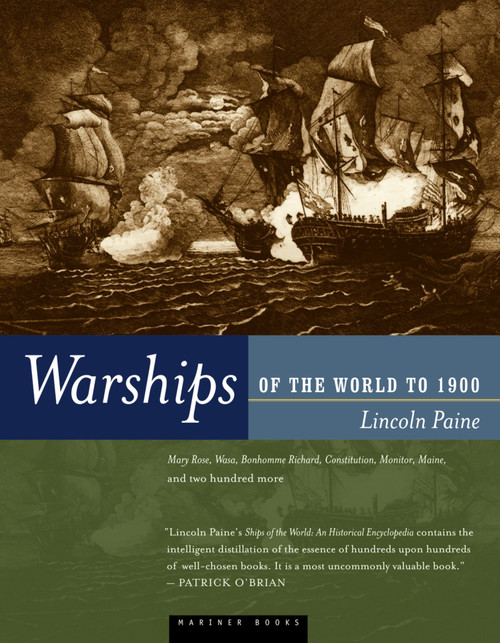 Warships Of The World To 1900 by Lincoln P. Paine, 9780395984147