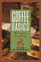 Coffee Basics (A Quick and Easy Guide) by Julie S Huffaker, Kevin Knox, 9780471136170