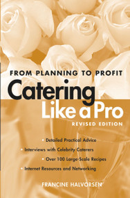 Catering Like A Pro Revised Edition (From Planning to Profit) by Francine Halvorsen, 9780471214229