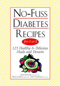 No-Fuss Diabetes Recipes For 1 Or 2 by Jane Stephenson, Marcia Hayes, Jackie Boucher, 9780471347941