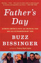 Father's Day (Across America with an Unusual Dad and His Extraordinary Son) by Buzz Bissinger, 9780544002289
