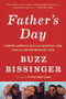 Father's Day (Across America with an Unusual Dad and His Extraordinary Son) by Buzz Bissinger, 9780544002289