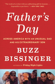 Father's Day (Across America with an Unusual Dad and His Extraordinary Son) by Buzz Bissinger, 9780544002289