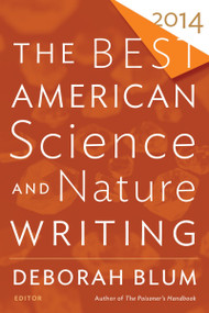 The Best American Science And Nature Writing 2014 by Deborah Blum, Tim Folger, 9780544003422