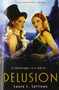 Delusion by Laura L. Sullivan, 9780544104785