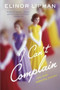I Can't Complain ((All Too) Personal Essays) by Elinor Lipman, 9780544227903
