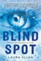 Blind Spot - 9780544232846 by Laura Ellen, 9780544232846
