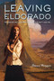 Leaving Eldorado by Joann Mazzio, 9780544336131