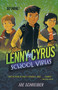 Lenny Cyrus, School Virus by Joe Schreiber, Matt Smith, 9780544336285