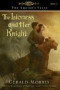 The Lioness and Her Knight by Gerald Morris, 9780547014852