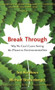 Break Through (Why We Can't Leave Saving the Planet to Environmentalists) by Michael Shellenberger, Ted Nordhaus, 9780547085951