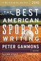 The Best American Sports Writing 2010 by Glenn Stout, Peter Gammons, 9780547152486