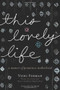 This Lovely Life by Vicki Forman, 9780547232751