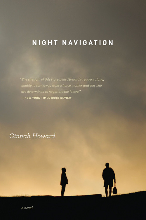 Night Navigation (A Novel) by Ginnah Howard, 9780547335971