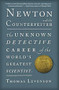 Newton and the Counterfeiter (The Unknown Detective Career of the World's Greatest Scientist) by Thomas Levenson, 9780547336046