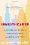 Lonelyhearts (The Screwball World of Nathanael West and Eileen McKenney) by Marion Meade, 9780547386386