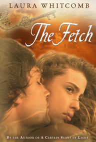 The Fetch by Laura Whitcomb, 9780547411637