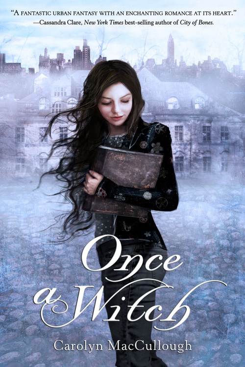 Once a Witch by Carolyn MacCullough, 9780547417301