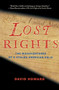 Lost Rights (The Misadventures of a Stolen American Relic) by David Howard, 9780547520216