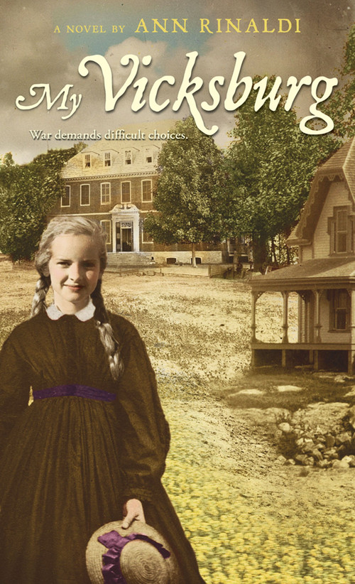 My Vicksburg by Ann Rinaldi, 9780547550008