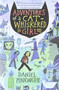 Adventures of a Cat-Whiskered Girl by Daniel Pinkwater, 9780547550022