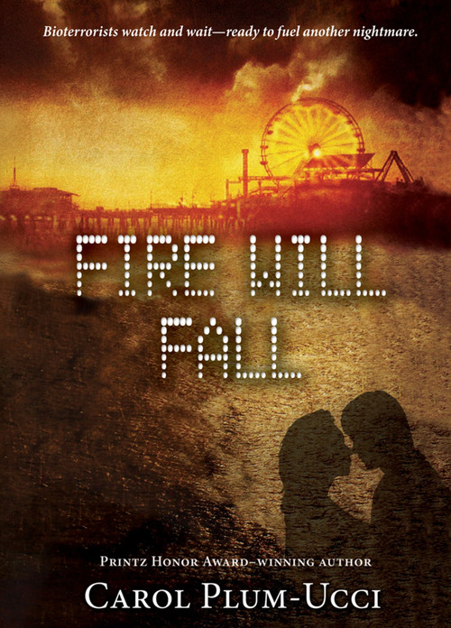 Fire Will Fall by Carol Plum-Ucci, 9780547550077