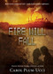 Fire Will Fall by Carol Plum-Ucci, 9780547550077