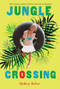 Jungle Crossing by Sydney Salter, 9780547550091