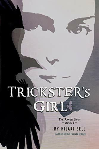 Trickster's Girl (The Raven Duet Book #1) by Hilari Bell, 9780547577241