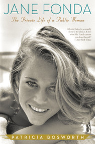 Jane Fonda (The Private Life of a Public Woman) by Patricia Bosworth, 9780547577654