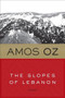 The Slopes of Lebanon by Amos Oz, Maurie Goldberg-Bartura, 9780547636924