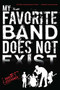 My Favorite Band Does Not Exist by Robert T. Jeschonek, 9780547721903