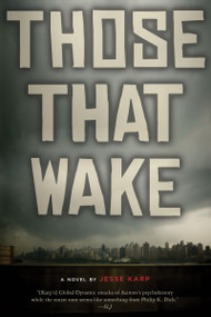 Those That Wake by Jesse Karp, 9780547722009
