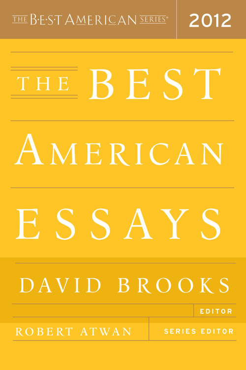 The Best American Essays 2012 by Robert Atwan, David Brooks, 9780547840093