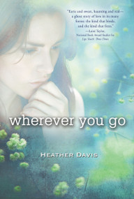 Wherever You Go - 9780547851389 by Heather Davis, 9780547851389