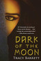 Dark of the Moon by Tracy Barrett, 9780547851648
