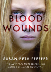 Blood Wounds by Susan Beth Pfeffer, 9780547855066