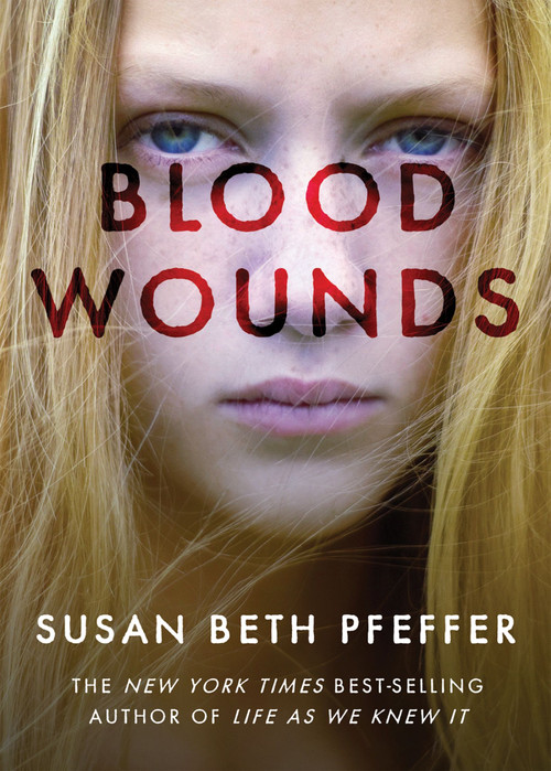 Blood Wounds by Susan Beth Pfeffer, 9780547855066