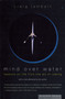 Mind Over Water (Lessons on Life from the Art of Rowing) by Craig Lambert, 9780618001842