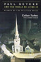 Paul Revere and the World He Lived In by Esther Hoskins Forbes, 9780618001941