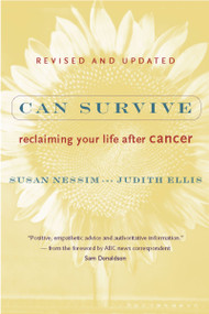 Can Survive (Reclaiming Your Life After Cancer) by Susan Nessim, Judith Ellis, 9780618004171