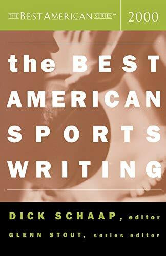 The Best American Sports Writing 2000 by Glenn Stout, Dick Schaap, 9780618012091